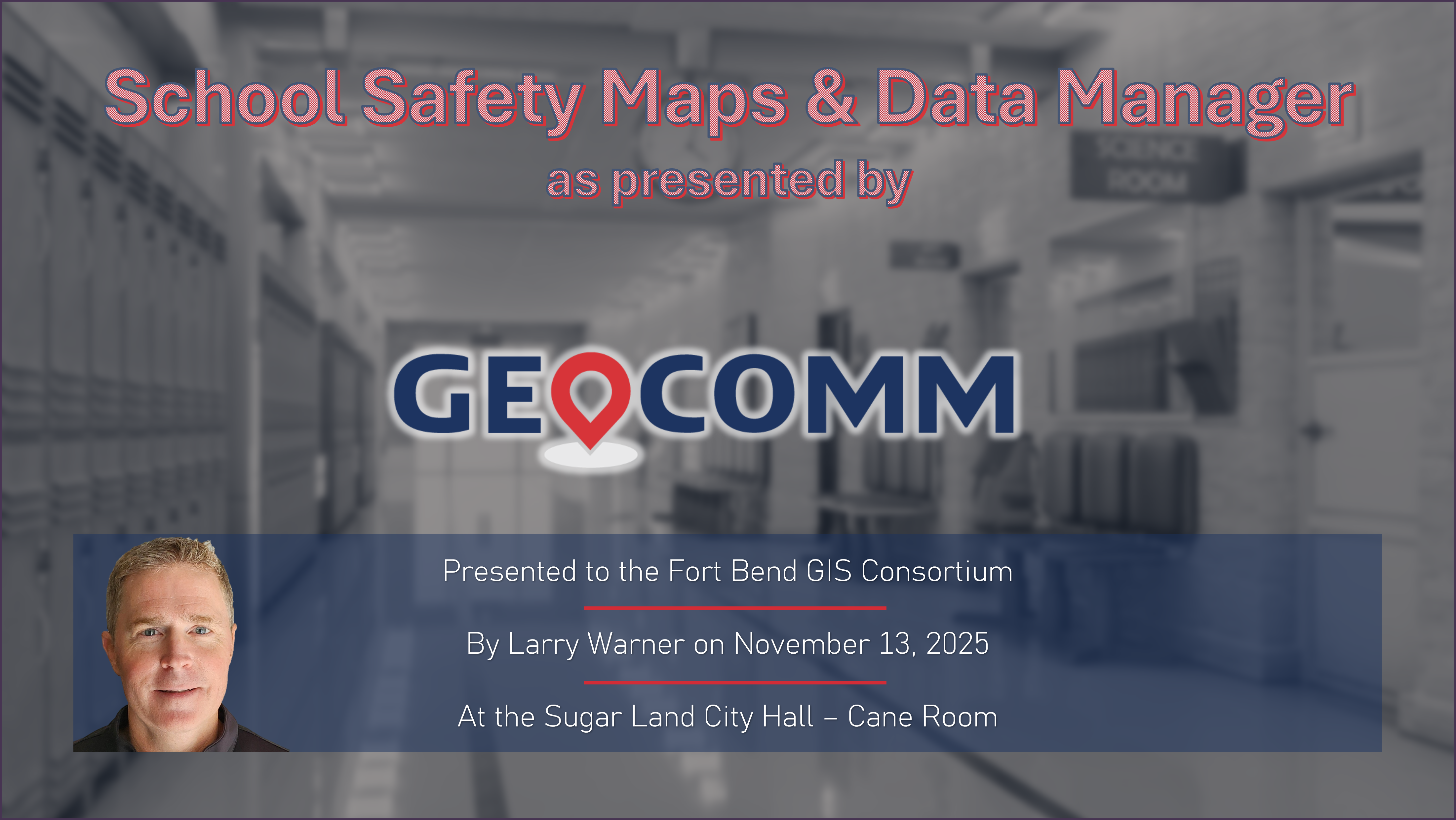 GeoComm talks School and Public Safety Solutions with Fort Bend GIS ...